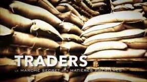 Visuel du film "Traders : le marché secret des matières premières"