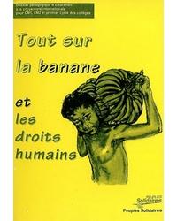 Couverture Tout sur la banane et les droits humains