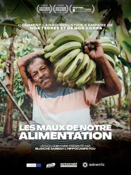 Affiche du film Les maux de notre alimentation (avec un homme portant des bananes sur l'épaule)