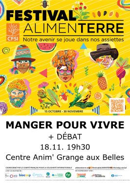 En haut de l'affiche, on peut lire « FESTIVAL ALIMENTERRE ». En dessous, il est écrit : « MANGER POUR VIVRE + DÉBAT ». L'événement aura lieu le 18 novembre à 19h30. Le lieu est le Centre Anim' Grange aux Belles.