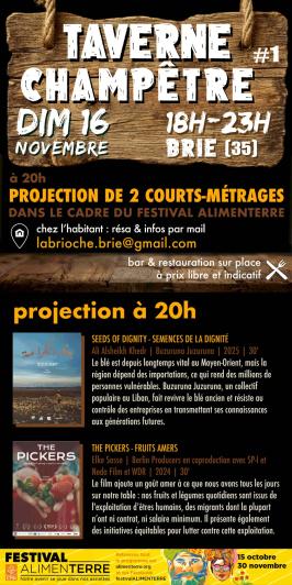 Taverne champêtre#1 de 18h à 23h à Brie (35). A 20h, projection de 2 courts-métrages de films documentaires : Seeds of dignity / The Pickers. Bar & restauration sur place, à prix libre et indicatif.