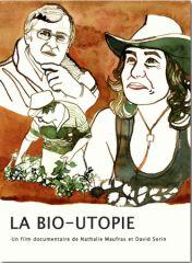Affiche du film "La bio-utopie"
