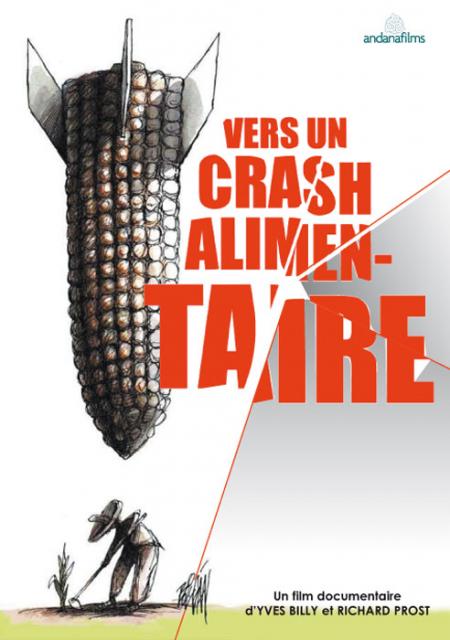 Affiche du film "Vers un crash alimentaire"